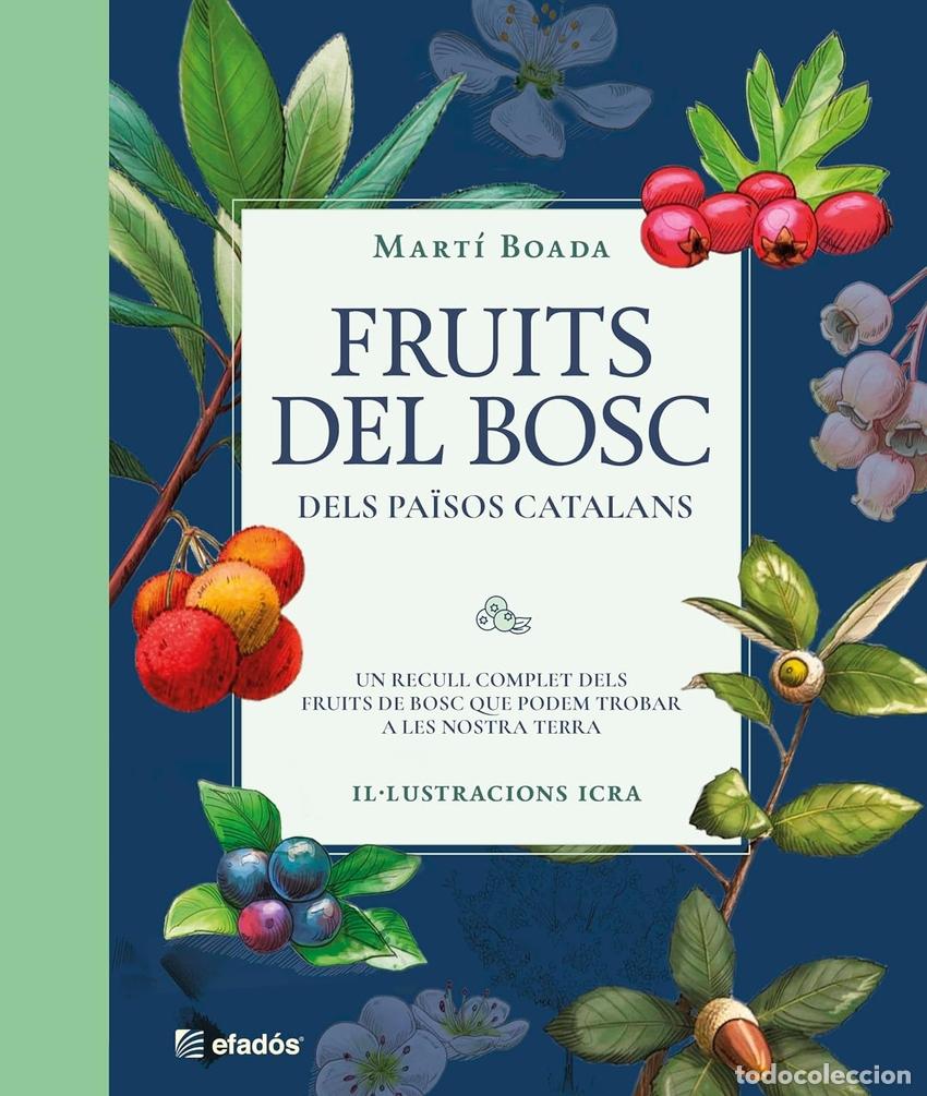 books: FRUITS DEL BOSC DELS PA&Iuml;SOS CATALANS - Boada, Mart&iacute;