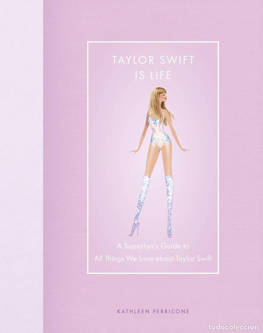 books: TAYLOR SWIFT IS LIFE - PERRICONE, KATHLEEN