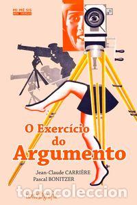 books: O EXERC&Iacute;CIO DO ARGUMENTO - CARRI&Egrave;RE, JEAN CLAUD