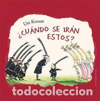 Libros: CUANDO SE IRAN ESTOS? - Krause, Ute - Foto 1