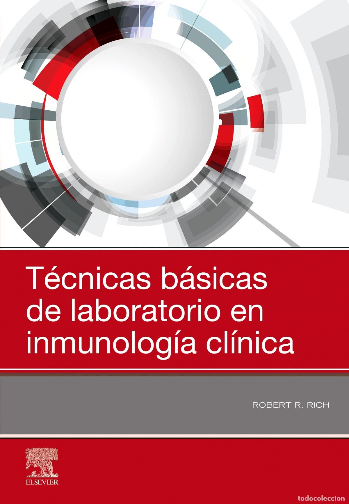 books: T&Eacute;CNICAS B&Aacute;SICAS DE LABORATORIO EN INMUNOLOG&Iacute;A CL&Iacute;NICA - Rich, Robert R