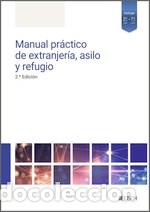 Libros: MANUAL PRACTICO DE EXTRANJERIA, ASILO Y REFUGIO (2.&Acirc;&ordf; EDICION) - REDACCION