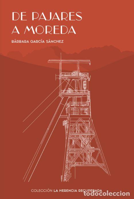 books: DE PAJARES A MOREDA - GARCIA SANCHEZ, BARBARA