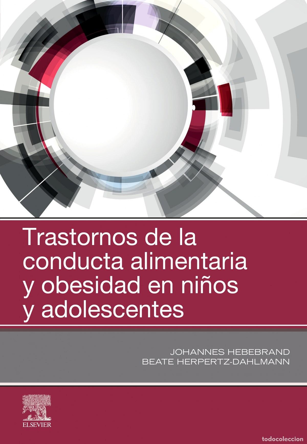 books: TRASTORNOS DE LA CONDUCTA ALIMENTARIA Y OBESIDAD EN NI&Ntilde;OS Y ADOLESCENTES - Hebebrand, Johannes