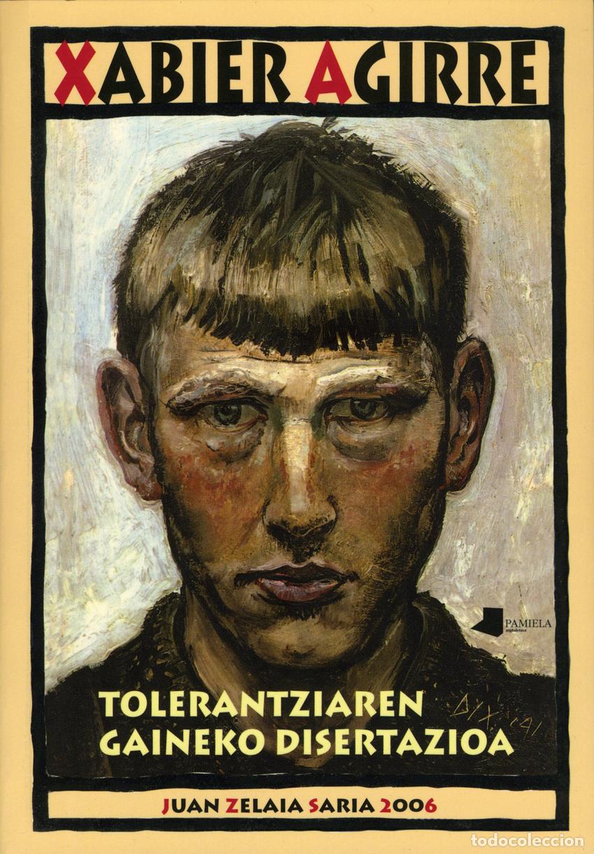 books: TOLERANTZIAREN GAINEKO DISERTAZIOA - AGIRRE, XABIER