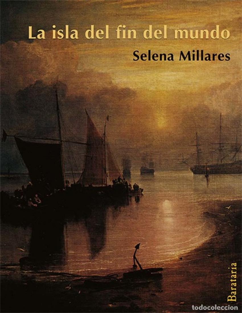 books: LA ISLA DEL FIN DEL MUNDO - Millares Martin, Selena