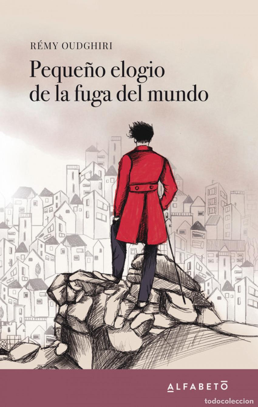 Livros: PEQUE&Ntilde;O ELOGIO DE LA FUGA DEL MUNDO - Oudghiri, R&eacute;my