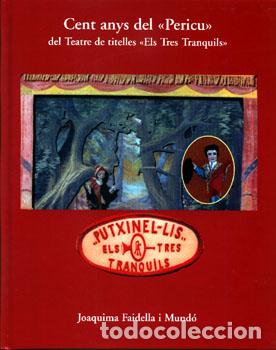 Livros: &rdquo;CENT ANYS DEL &rdquo;&rdquo;PERICU&rdquo;&rdquo;&rdquo; - Faidella Mundo, Joaquima