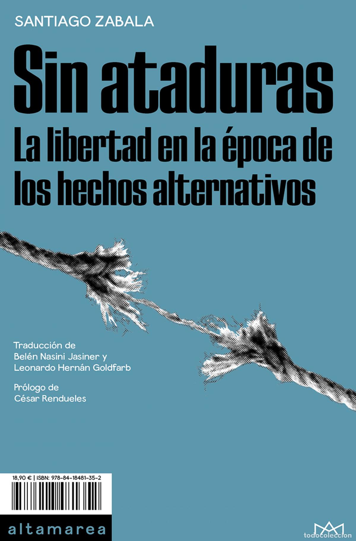 Libros: SIN ATADURAS - Zabala, Santiago