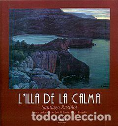 books: L&acute;ILLA DE LA CALMA - Rusi&ntilde;ol, Santiago