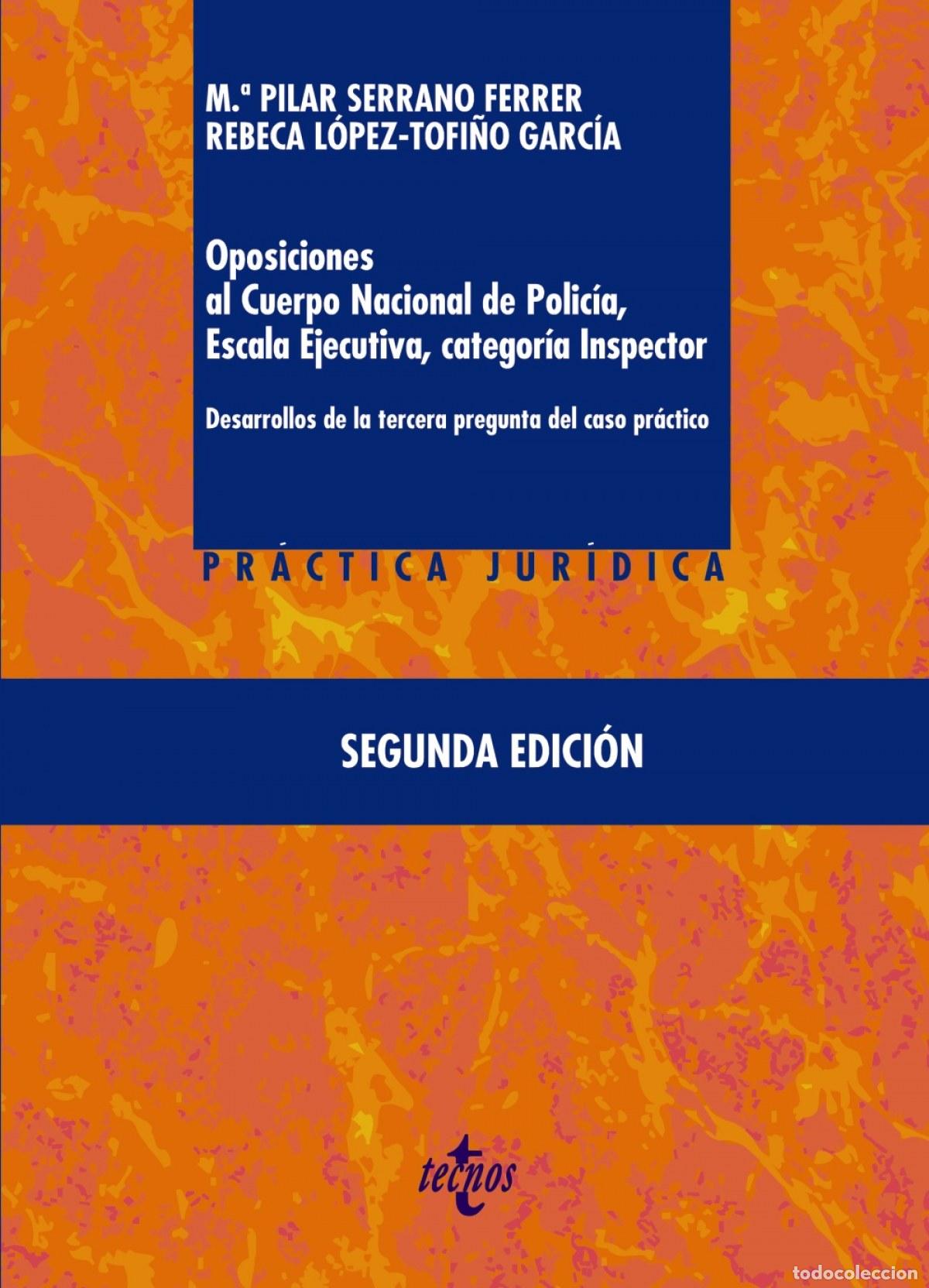 Libros: OPOSICIONES AL CUERPO NACIONAL DE POLIC&Iacute;A, ESCALA EJECUTIVA CATEGOR&Iacute;A INSPECTOR - Serrano Ferrer, M&ordf;