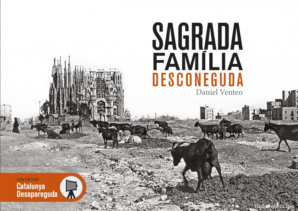 Libros: SAGRADA FAMILIA DESCONEGUDA - Venteo, Daniel