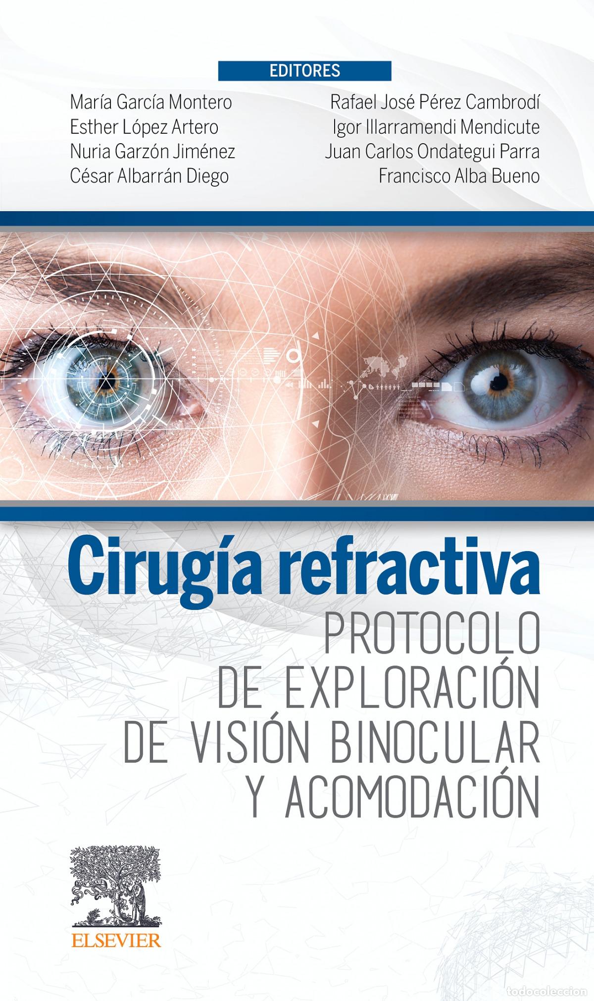 books: CIRUG&Iacute;A REFRACTIVA. PROTOCOLO DE EXPLORACI&Oacute;N DE VISI&Oacute;N BINOCULAR Y ACOMODACI&Oacute;N - Garc&iacute;a Montero, Mar