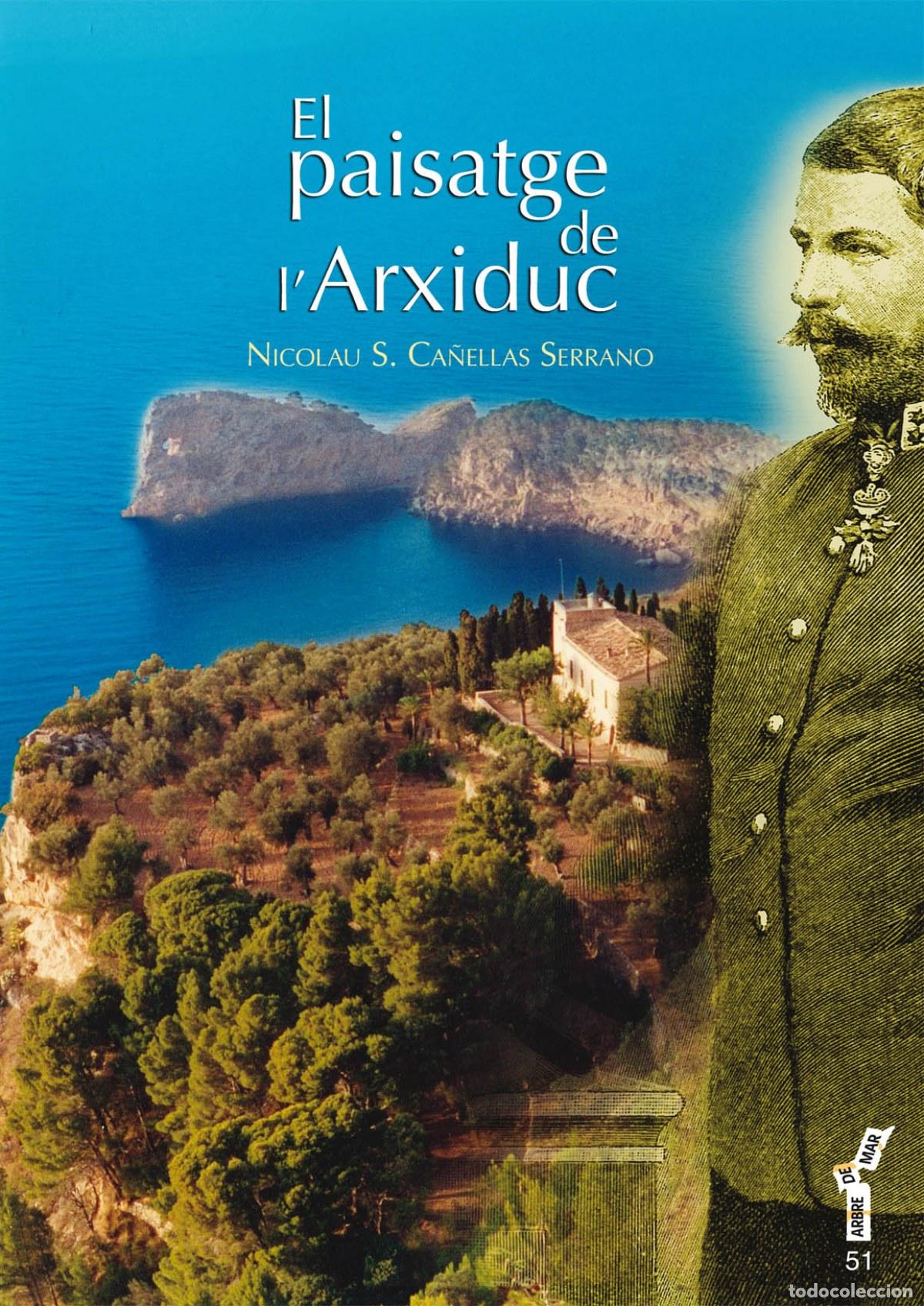 Libros: EL PAISATGE DE L&acute;ARXIDUC - Paisajismo: arquitectura y diseno