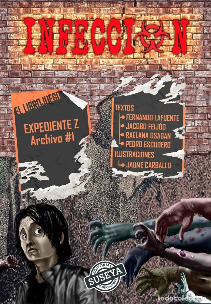 Livres: EXPEDIENTE Z 1 INFECCION - DSAGAN, RAELANA