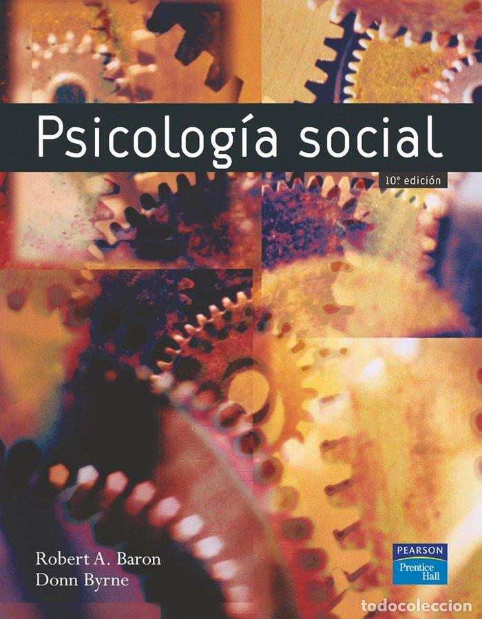 Libros: PSICOLOGIA SOCIAL 10&ordf;ED - BARON, ROBERT
