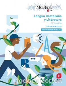 Libros: Cuaderno de lengua castellana y literatura. 5 primaria. 3 trimestre. maticesprimaria.5ocurso - .