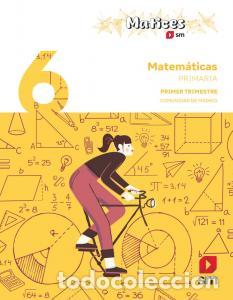 Libros: Matematicas. 6 primaria. trimestres. matices. comunidad de madridprimaria.6ocurso - Lull Santiago, V