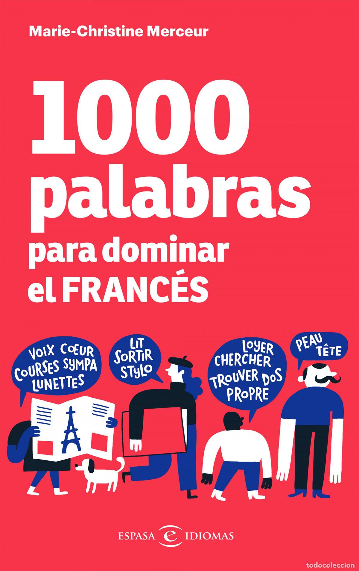 Livres: 1000 PALABRAS PARA DOMINAR EL FRANC&Eacute;S - Merceur, Marie Christine