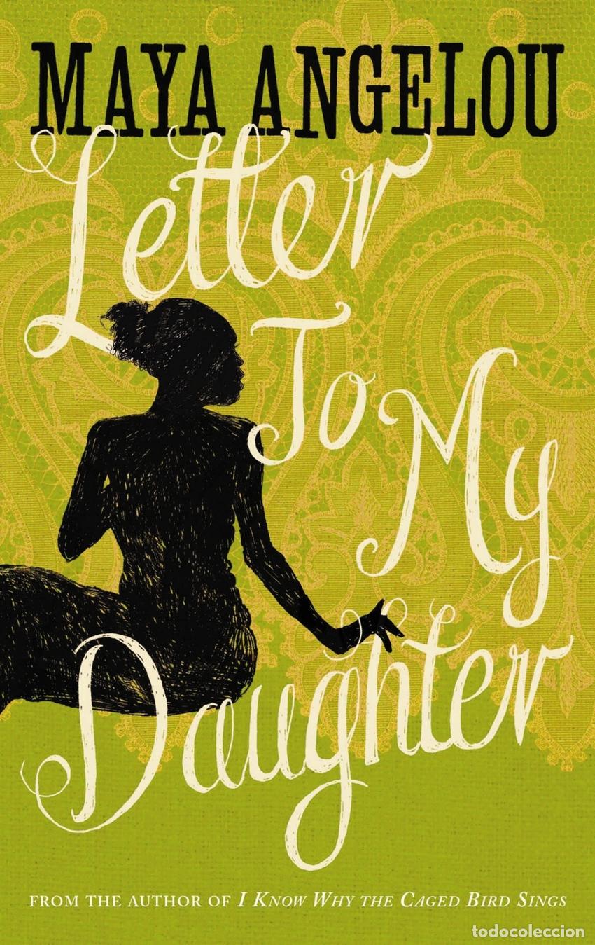 Libros: LETTER TO MY DAUGHTER - Maya Angelou