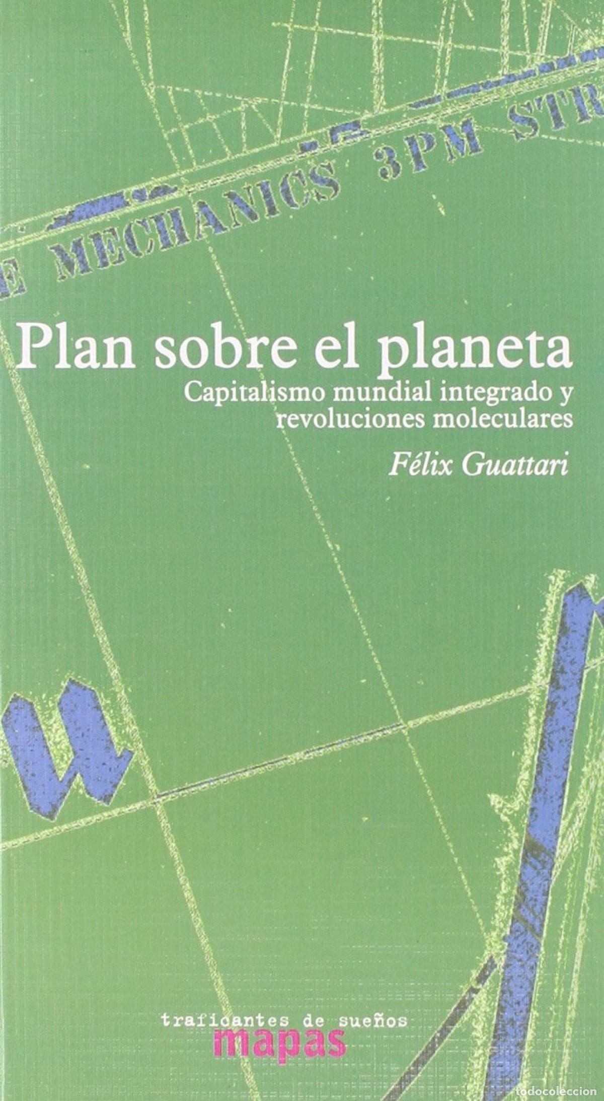 books: PLAN SOBRE EL PLANETA - Guattari, F&eacute;lix