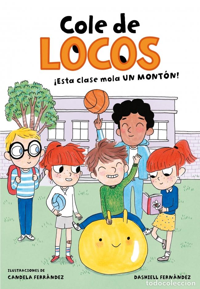 books: &iexcl;ESTA CLASE MOLA UN MONT&Oacute;N! - Fern&aacute;ndez, Dashiell