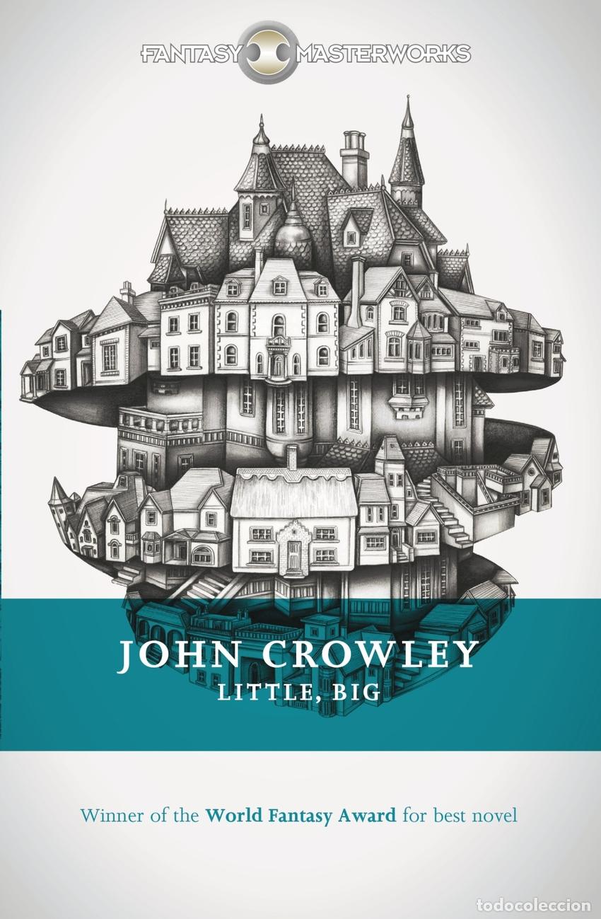 Libros: LITTLE, BIG - Crowley, John