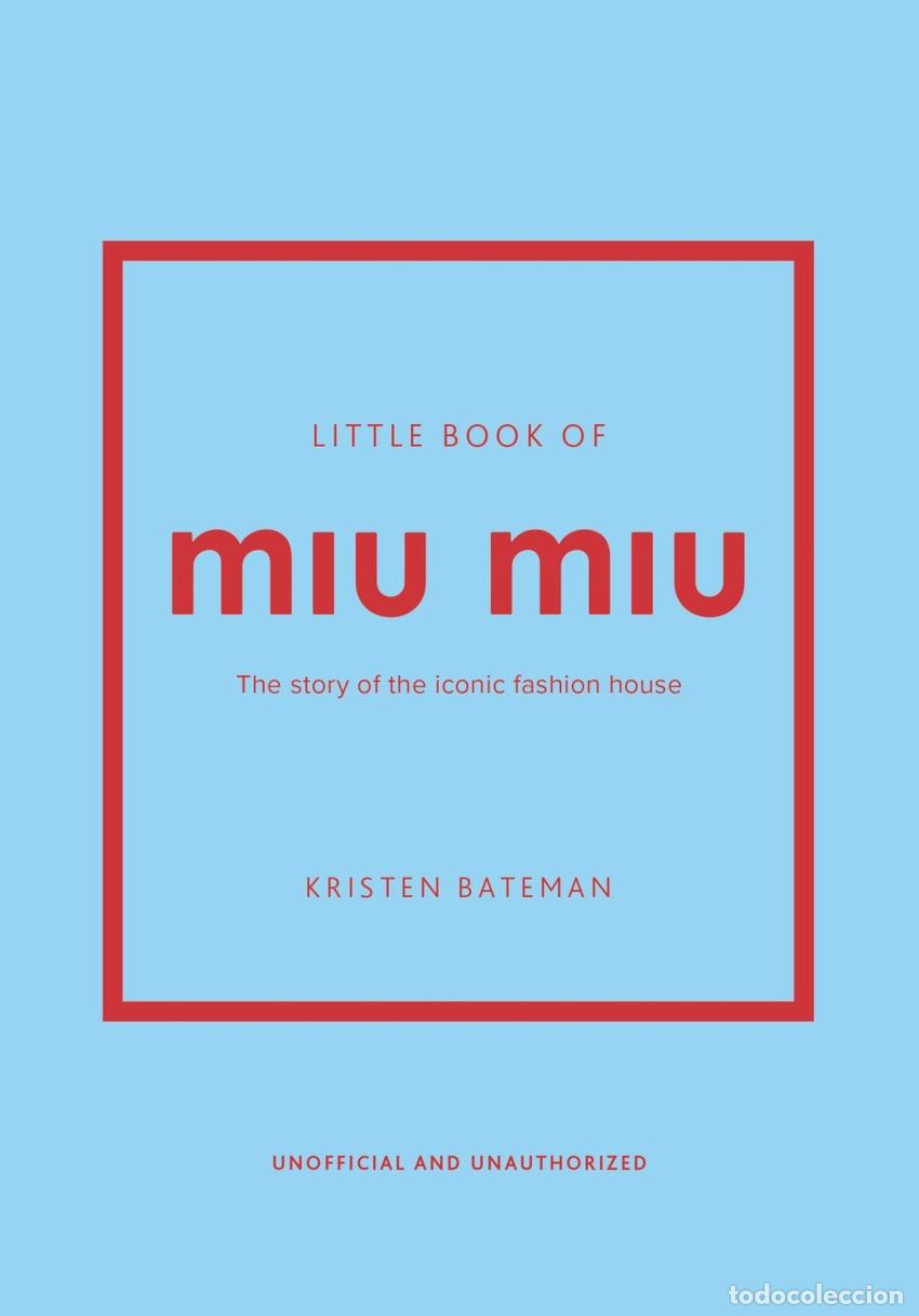 Libri: LITTLE BOOK OF MIU MIU - WELBECK
