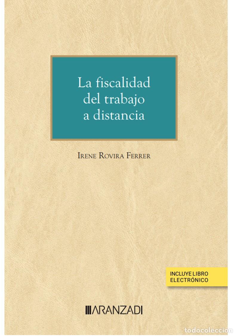 books: LA FISCALIDAD DEL TRABAJO A DISTANCIA (PAPEL + E-BOOK) - Rovira Ferrer, Irene