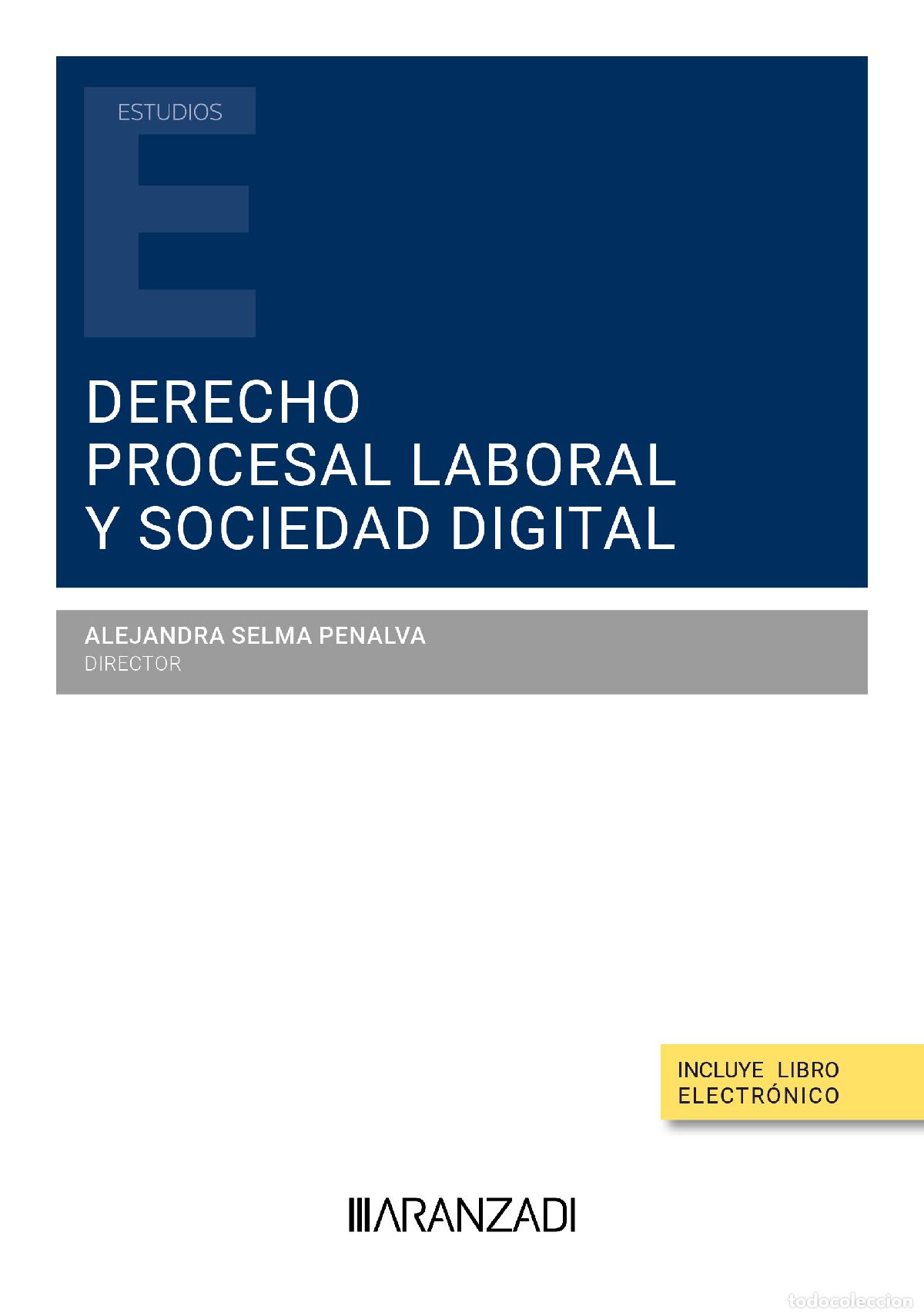 books: DERECHO PROCESAL LABORAL Y SOCIEDAD DIGITAL - Alejandra Selma Penalva (Director)