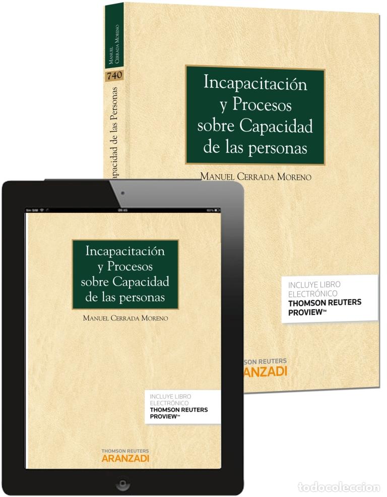Libri: INCAPACITACI&Oacute;N Y PROCESOS SOBRE CAPACIDAD DE LAS PERSONAS (PAPEL + E-BOOK) - Cerrada Moreno, Manuel