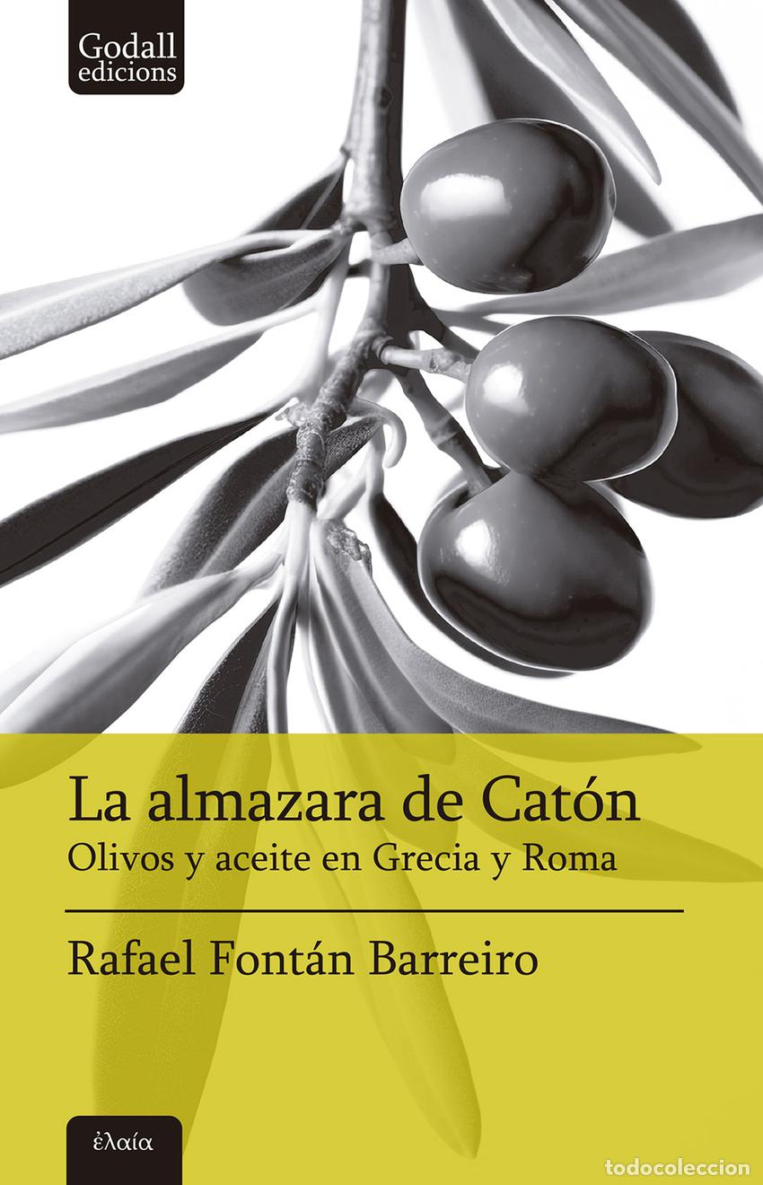 B&uuml;cher: LA ALMAZARA DE CAT&Oacute;N - Font&aacute;n Barreiro, Rafael