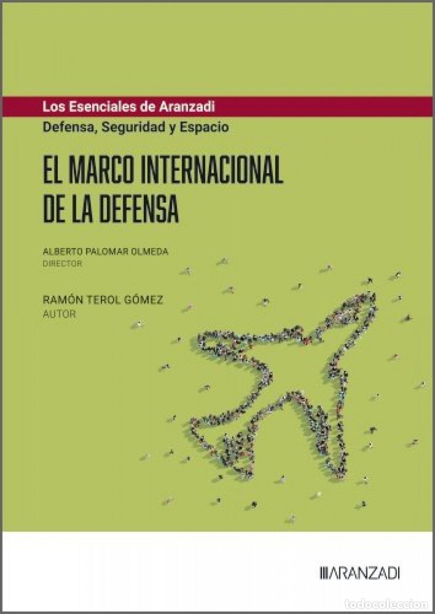 B&uuml;cher: EL MARCO INTERNACIONAL DE LA DEFENSA - Terol Gomez, Ramon