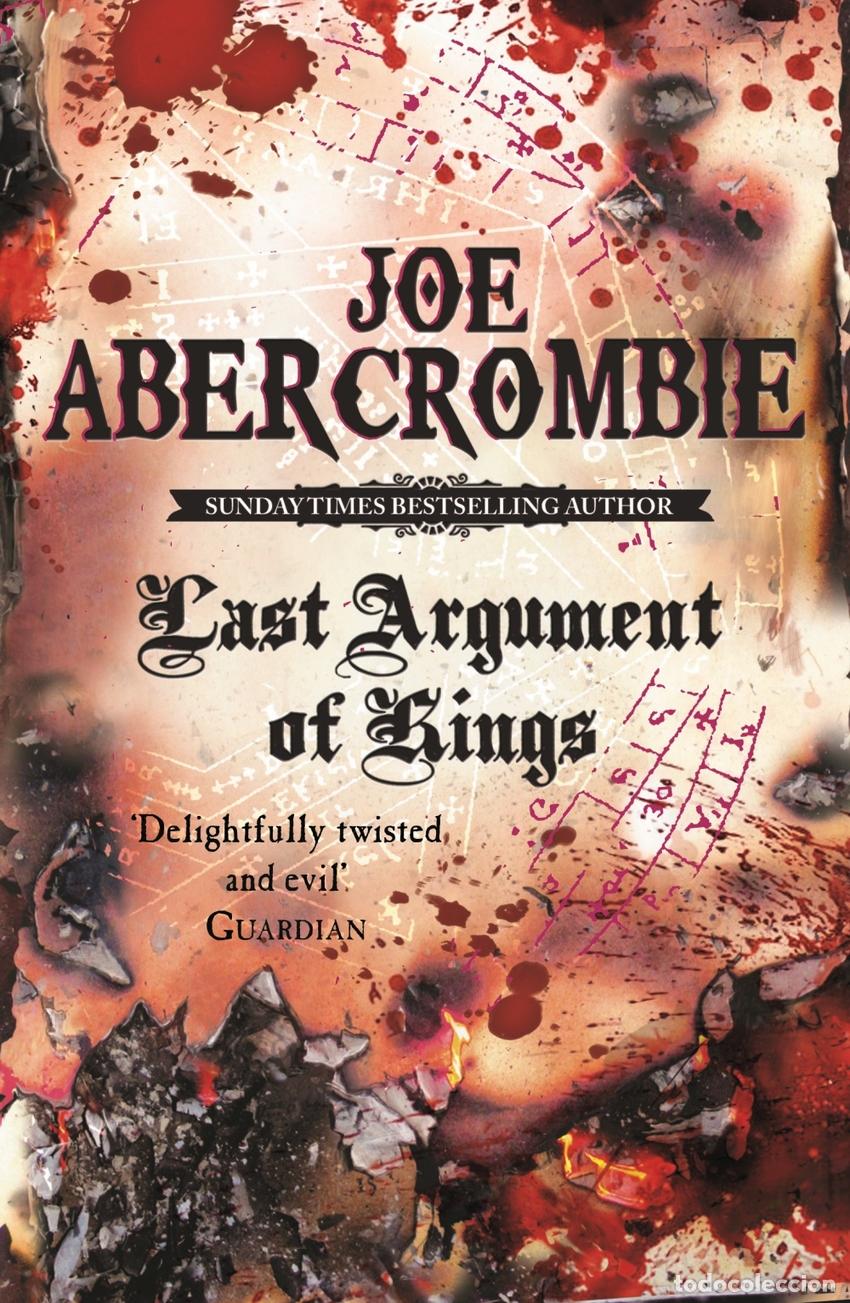Libri: LAST ARGUMENT OF KINGS - Abercrombie, Joe