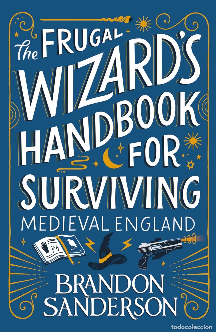 Libri: FRUGAL WIZARD&AElig;S HANDBOOK FOR SURVIVING MEDIEVAL EN - SANDERSON, BRANDON