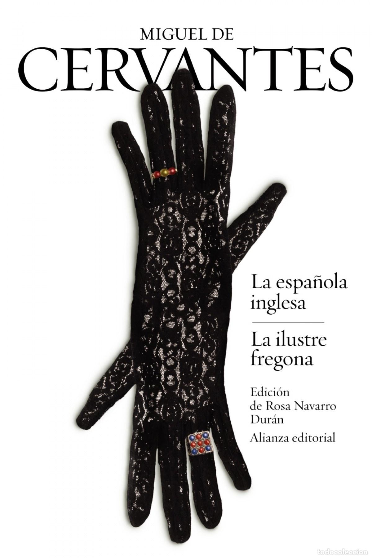 Libri: LA ESPA&Ntilde;OLA INGLESA/LA ILUSTRE FREGONA - Cervantes, Miguel de