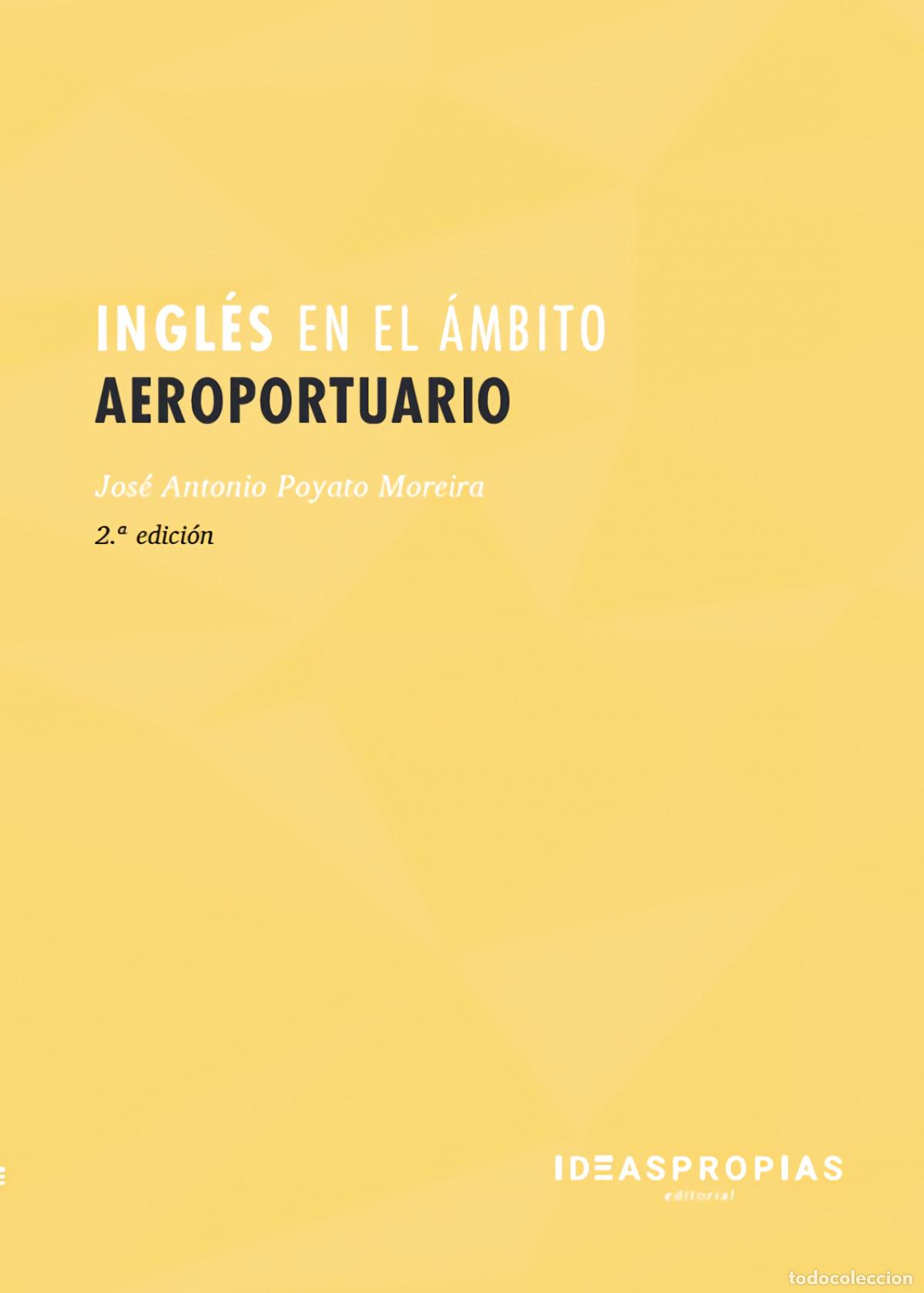 Libri: INGL&Egrave;S EN EL &Aacute;MBITO AEROPORTUARIO - Poyato Moreira, Jos&eacute; Antonio