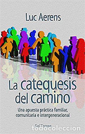 B&uuml;cher: LA CATEQUESIS DEL CAMINO - Aerens, Luc