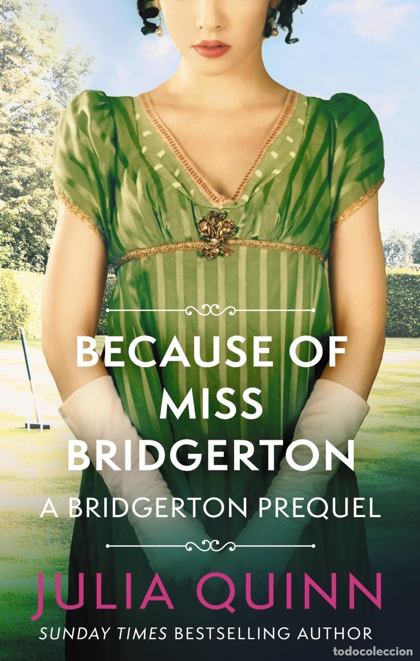 B&uuml;cher: BECAUSE OF MISS BRIDGERTON - QUINN, JULIA