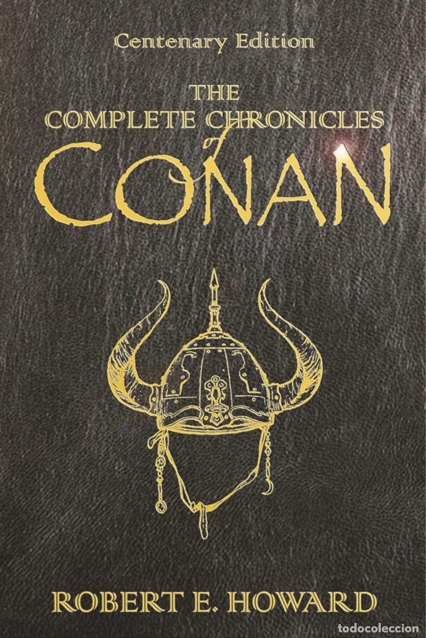 Livres: CONAN CENTENARY EDITION - Howard, Robert E