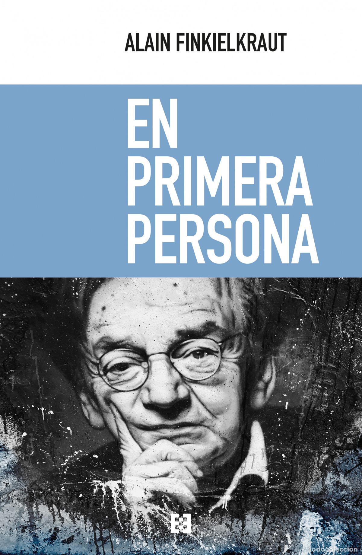 Livres: EN PRIMERA PERSONA - Finkielkraut, Alain