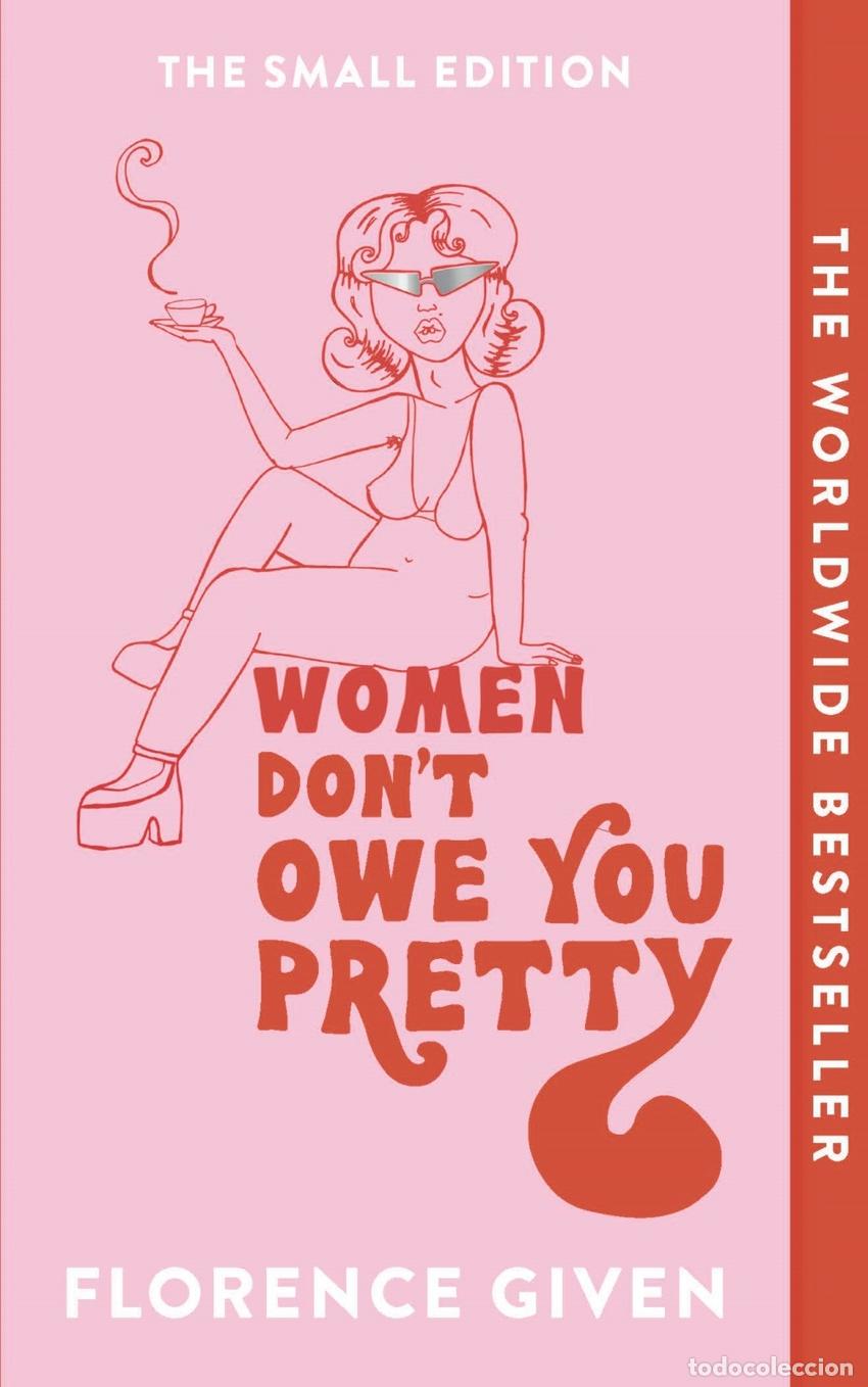 Livres: WOMEN DON'T OWE YOU PRETTY - Given, Florence
