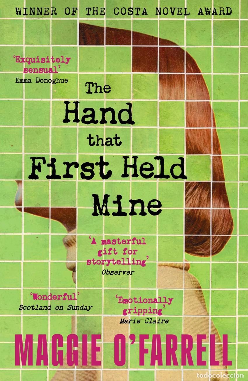 B&uuml;cher: THE HAND THAT FIRST HELD MINE - O&#39;Farrell, Maggie