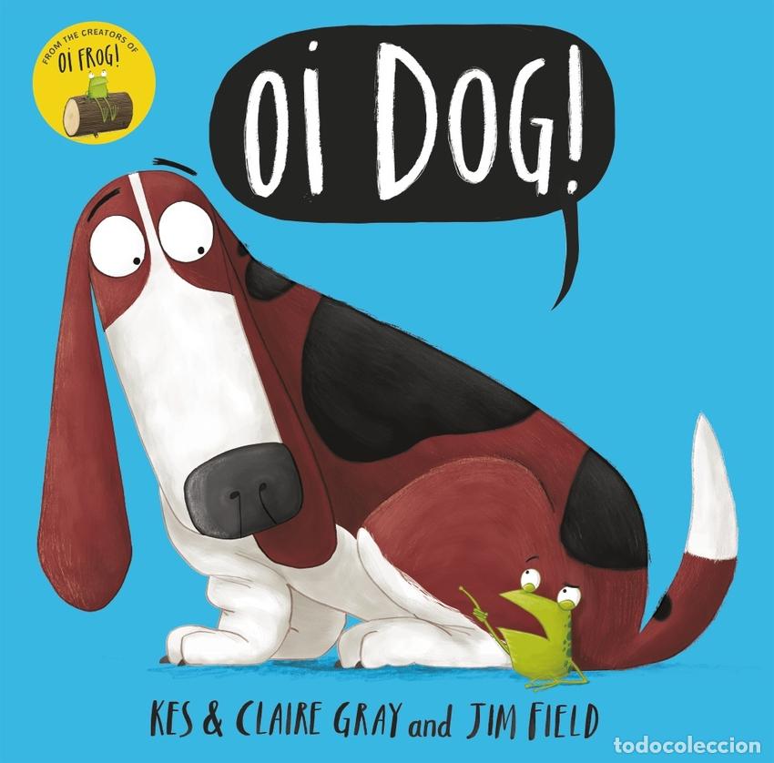 B&uuml;cher: OI DOG! - Gray, Kes, Gray, Claire