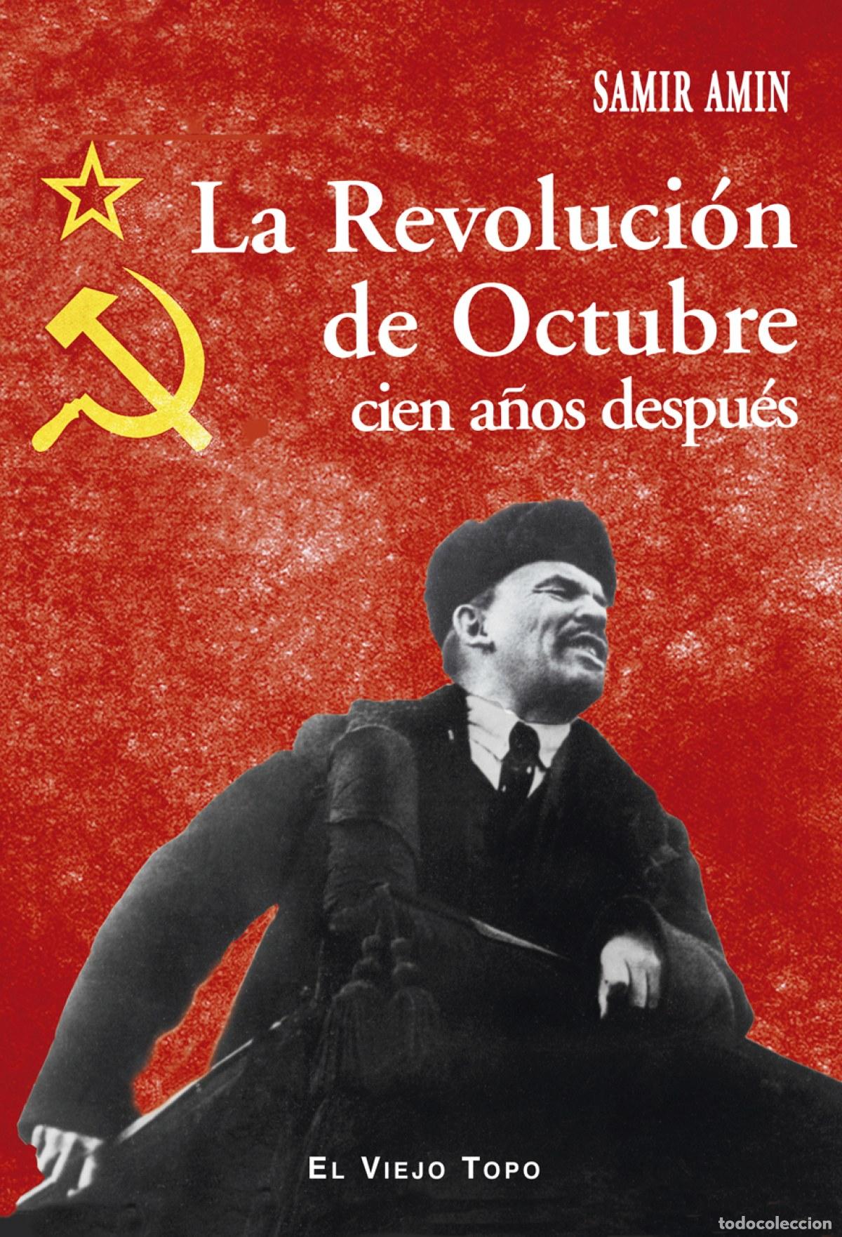 B&uuml;cher: LA REVOLUCI&Oacute;N DE OCTUBRE CIEN A&Ntilde;OS DESPUES - AMIN, SAMIR