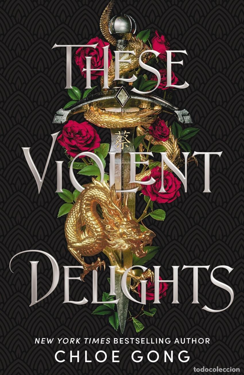 Libros: THESE VIOLENT DELIGHTS - GONG, CHOLE