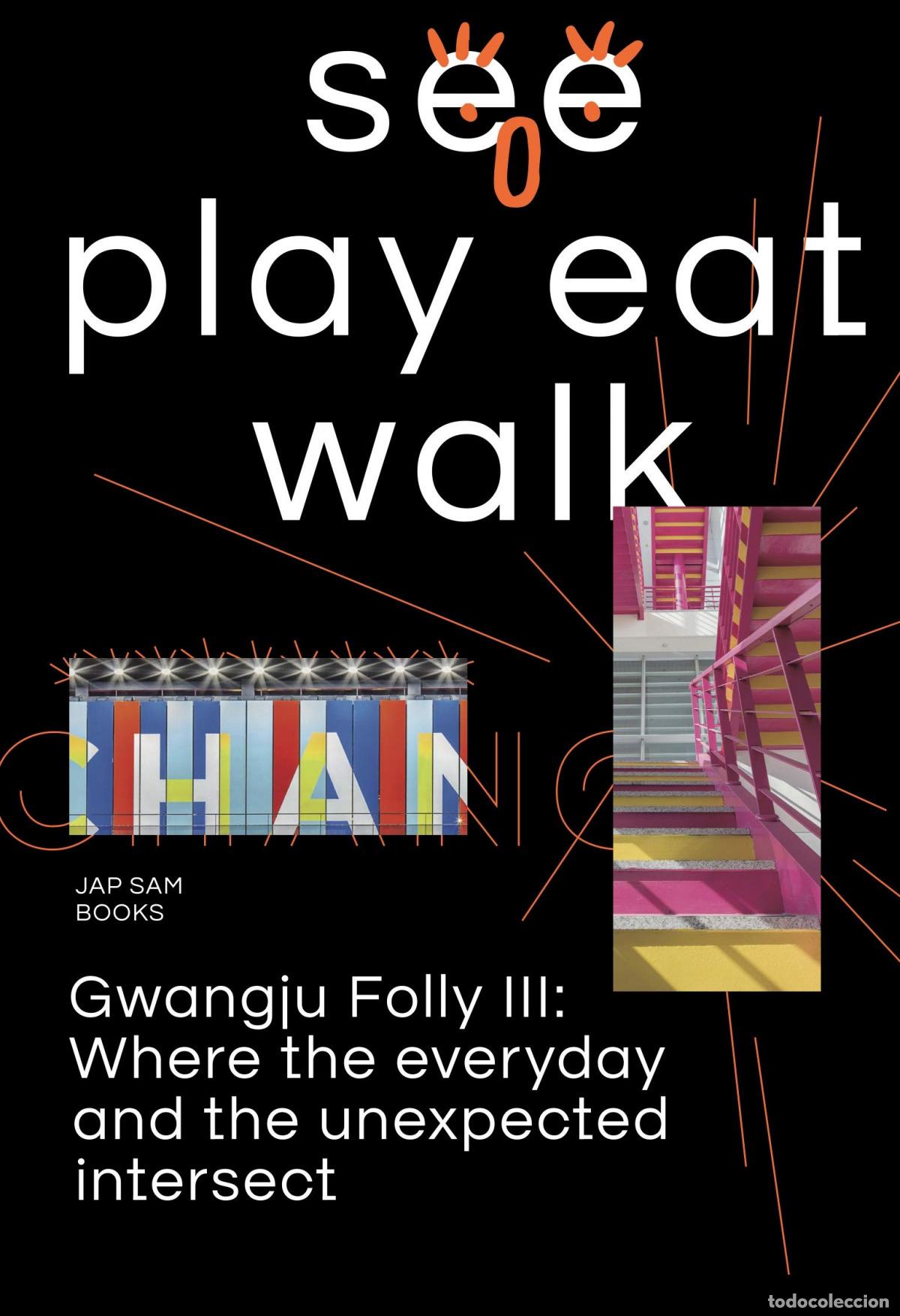 Libros: SEE, PLAY, EAT, WALK - CHUN, EUI YOUNG