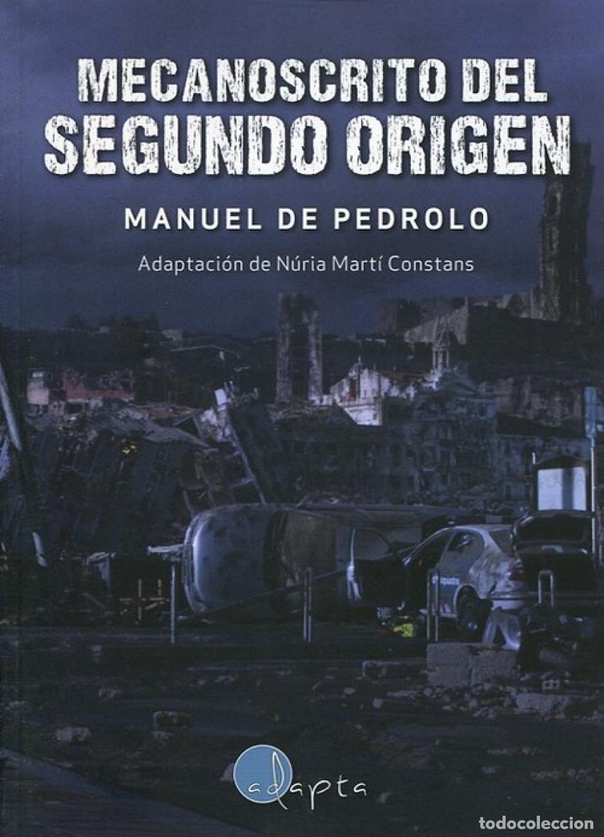 B&uuml;cher: MECANOSCRITO DEL SEGUNDO ORIGEN - De Pedrolo, Manuel