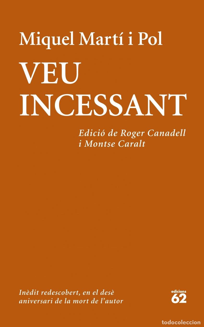 Libros: VEU INCESSANT - Mart&iacute; i Pol, Miquel