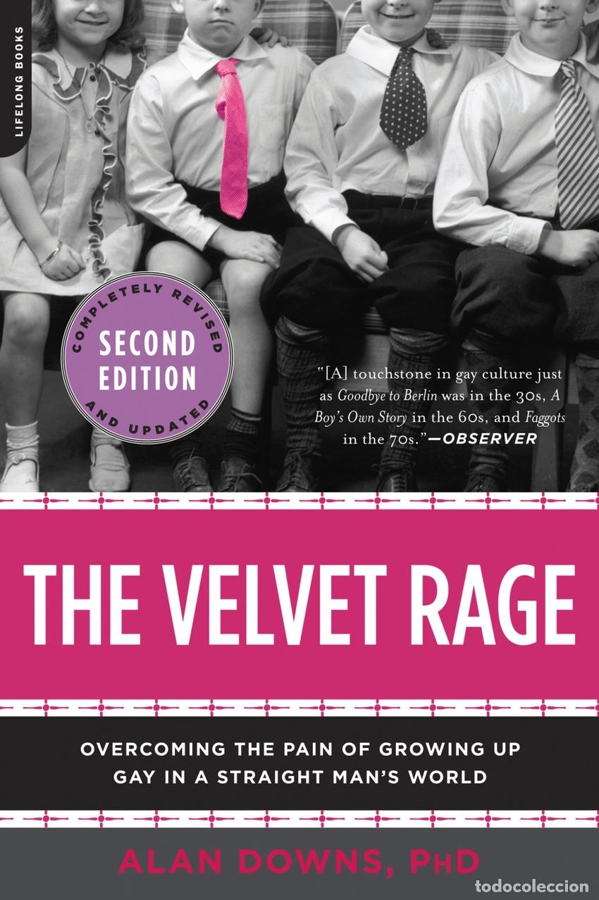 Libros: THE VELVET RAGE - Downs, Alan